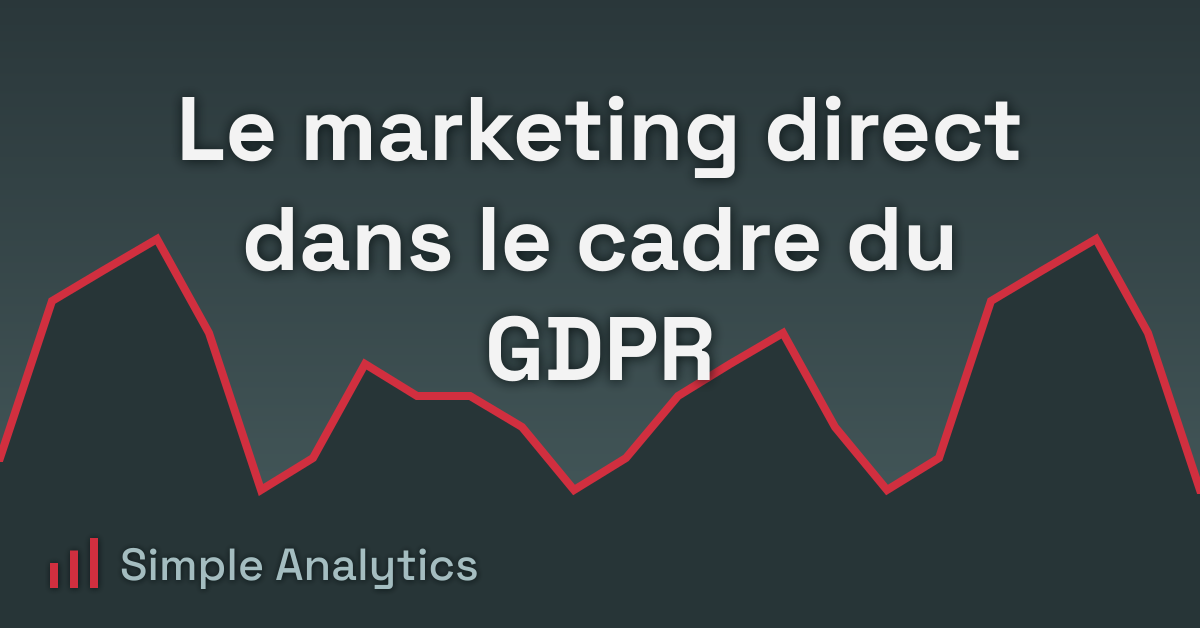 Le marketing direct dans le cadre du GDPR