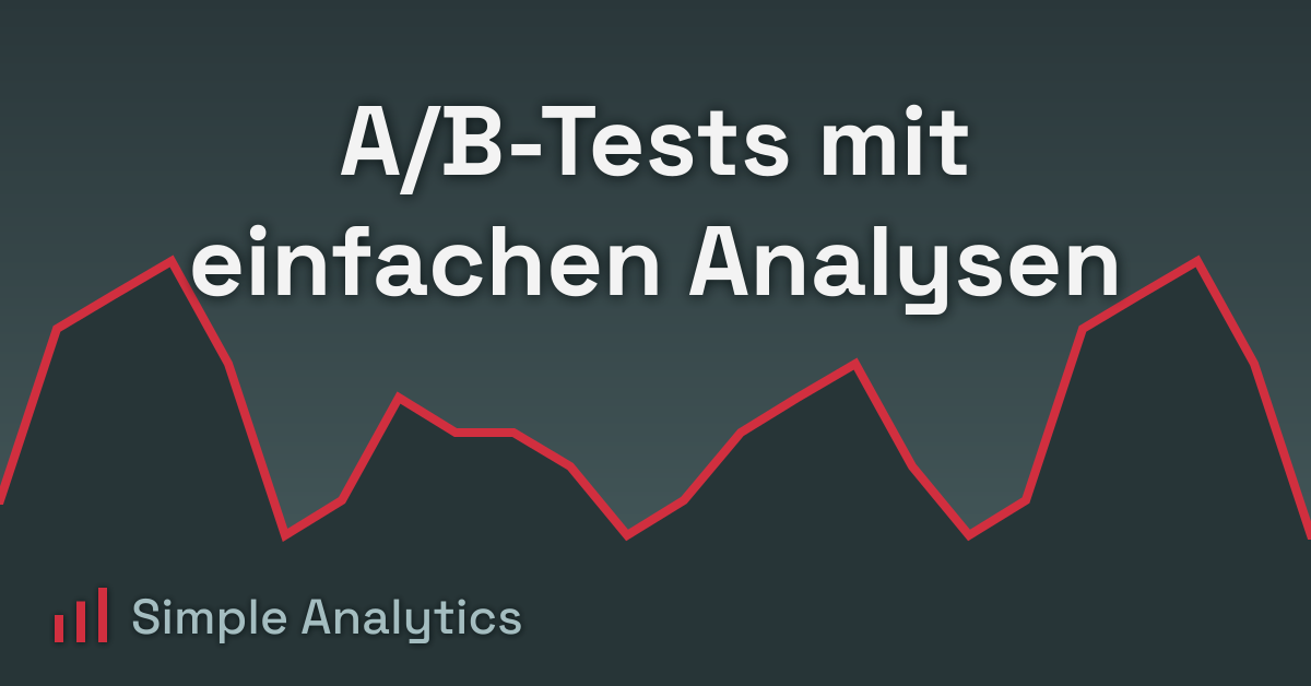 A/B-Tests mit einfachen Analysen