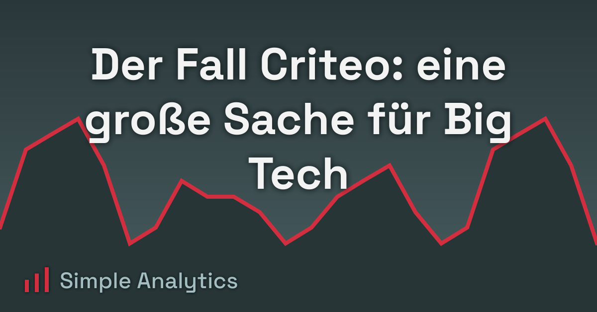 Der Fall Criteo: eine große Sache für Big Tech