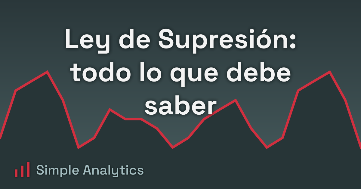 Ley de Supresión: todo lo que debe saber