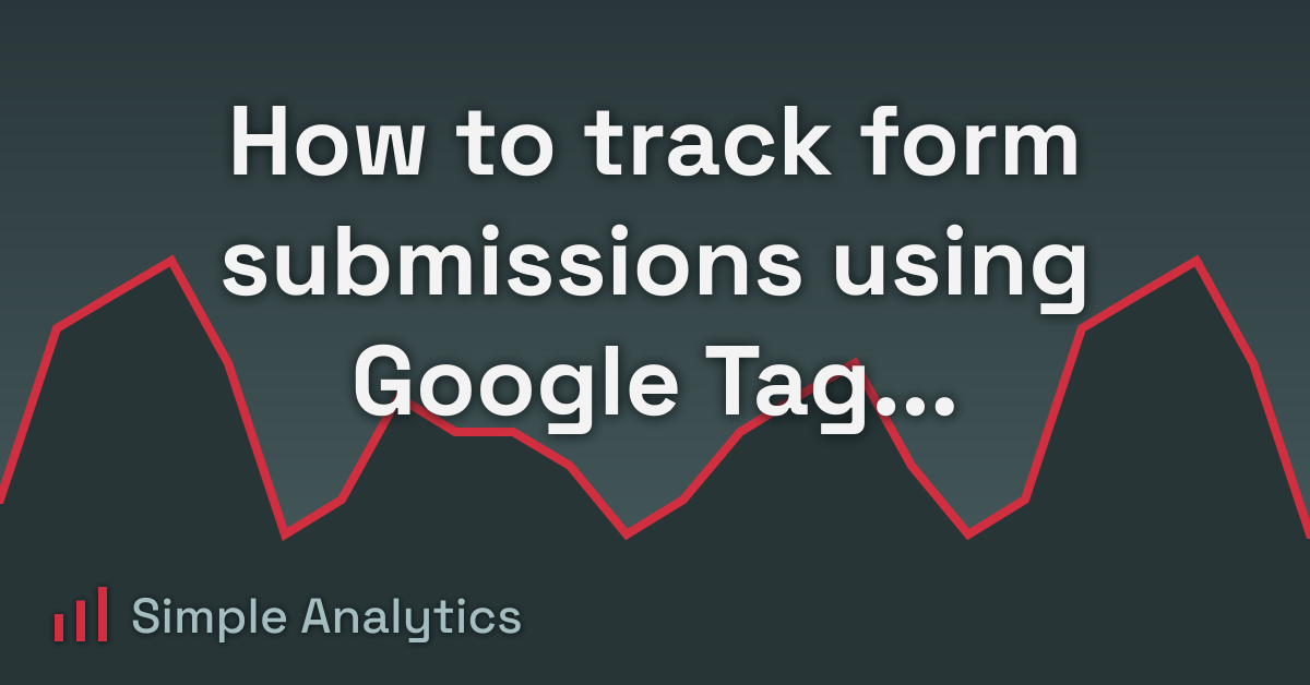 How to track form submissions using Google Tag Manager?