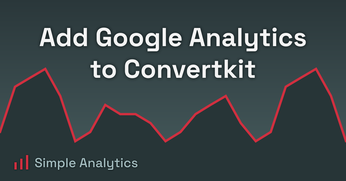 Add Google Analytics to Convertkit