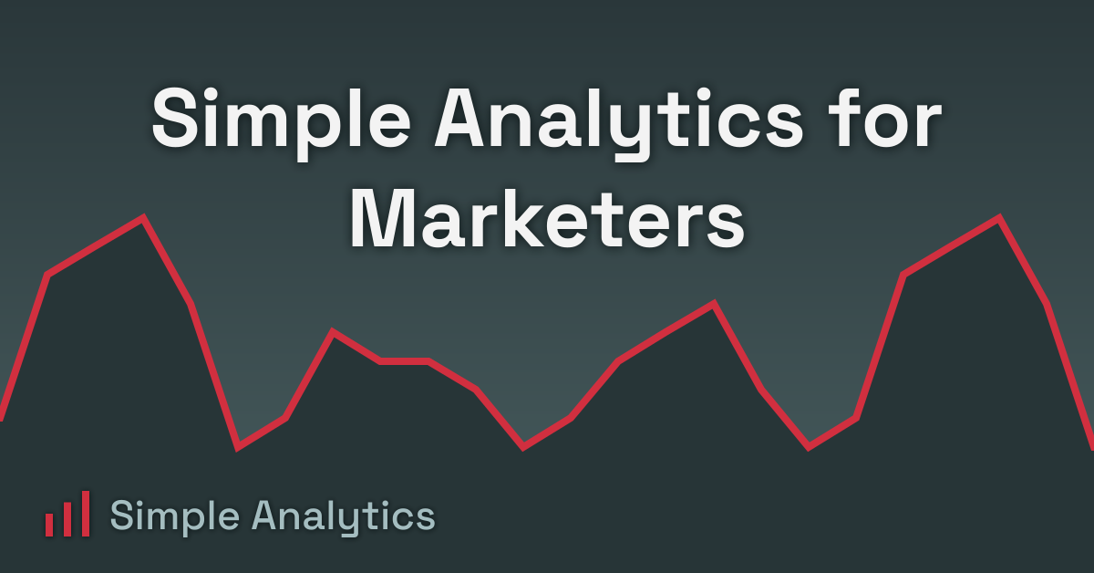 Simple Analytics for Marketers